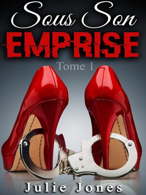 cover image of Sous Son Emprise Volume 1